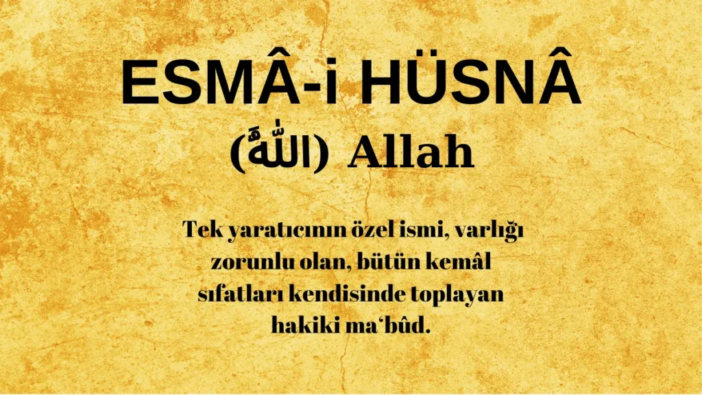 Esmaü’l Hüsna Allah